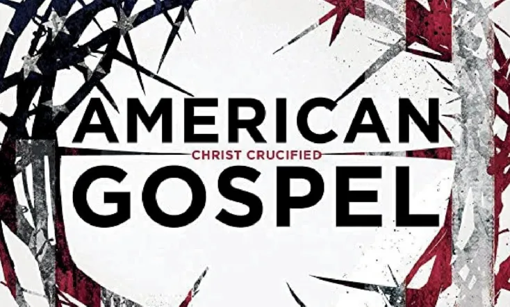 American Gospel: Christ Crucified