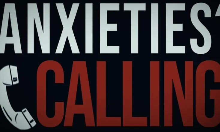 Anxiety's Calling