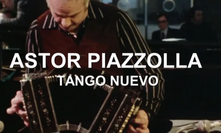 Astor Piazzolla: tango nuevo