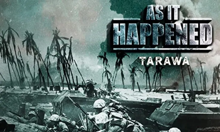 As it Happened: Tarawa