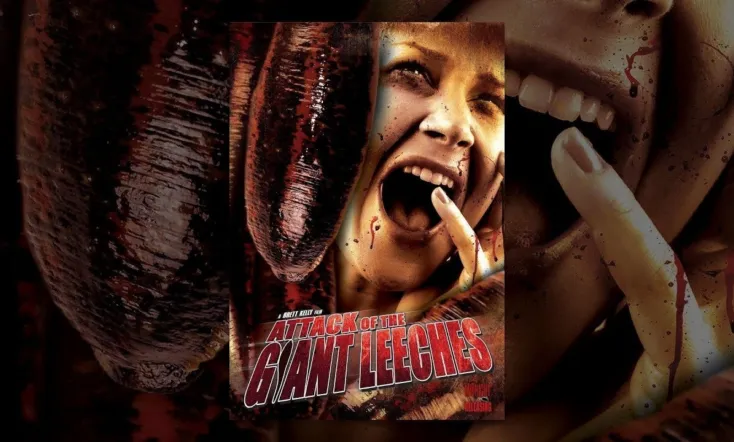 Attack of the Giant Leeches
