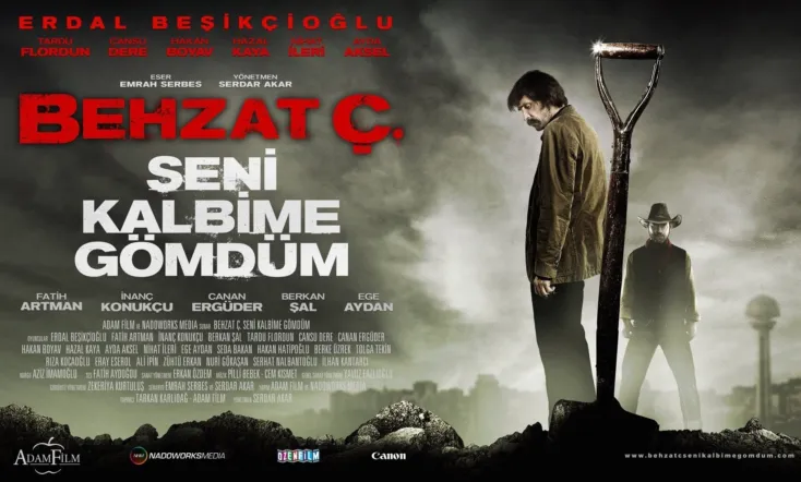 Behzat Ç.: I Buried You in My Heart
