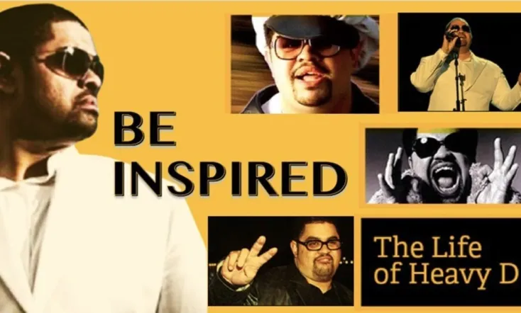 Be Inspired: The Life of Heavy D