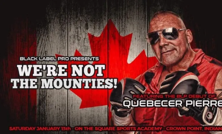 Black Label Pro 4: We're Not The Mounties