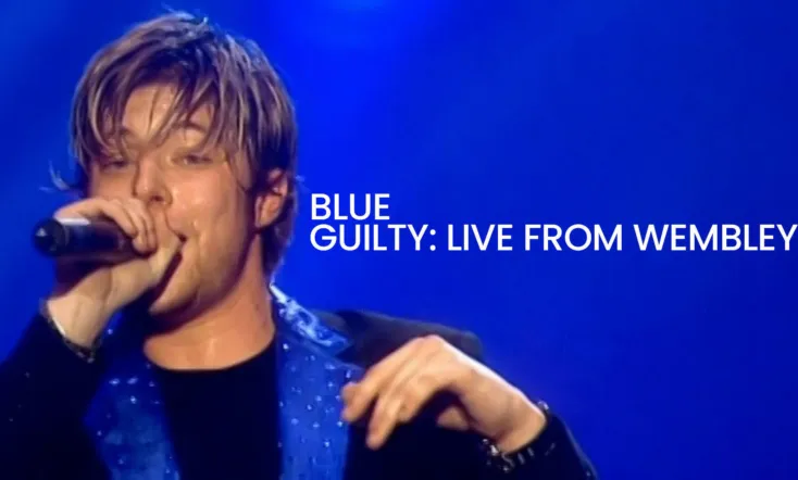 Blue: Guilty Live From Wembley