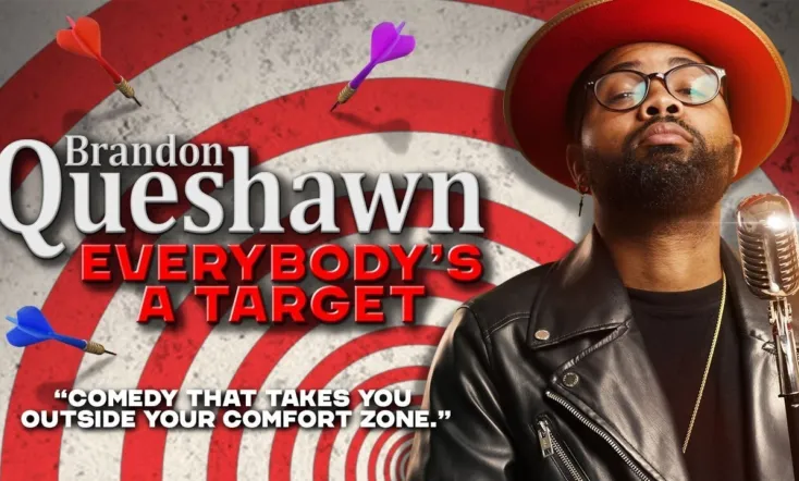 Brandon Queshawn: Everybody's a Target