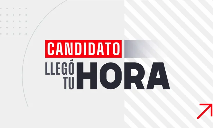 Candidato, llegó tu hora