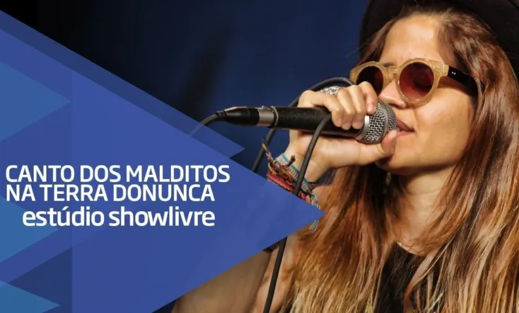 Canto dos Malditos na Terra do Nunca - Estúdio Showlivre 2015