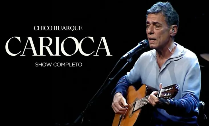 Chico Buarque - Carioca - Ao Vivo