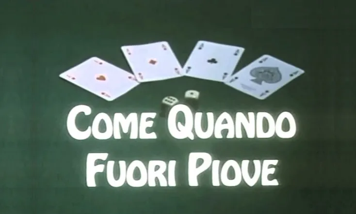 Come quando fuori piove