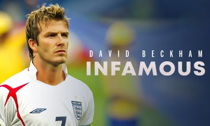 David Beckham: Infamous