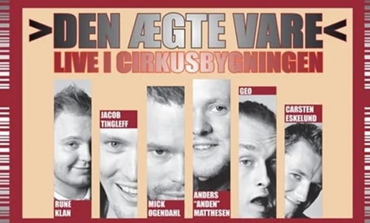 Den Ægte Vare: Live i Cirkusbygningen