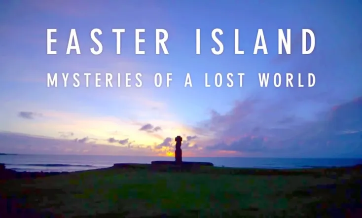 Easter Island: Mysteries of a Lost World