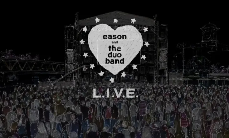 Eason and The DUO Band L.O.V.E. is L.I.V.E.