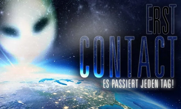 Erst Contact. Es passiert jeden Tag!
