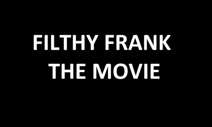 Filthy Frank Final Full Lore Movie
