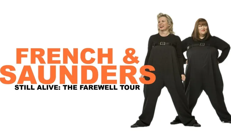 French and Saunders: Still Alive