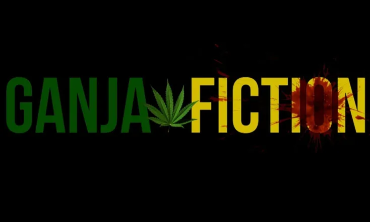 Ganja Fiction