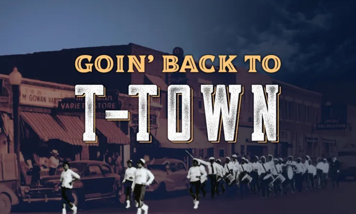 Goin' Back to T-Town