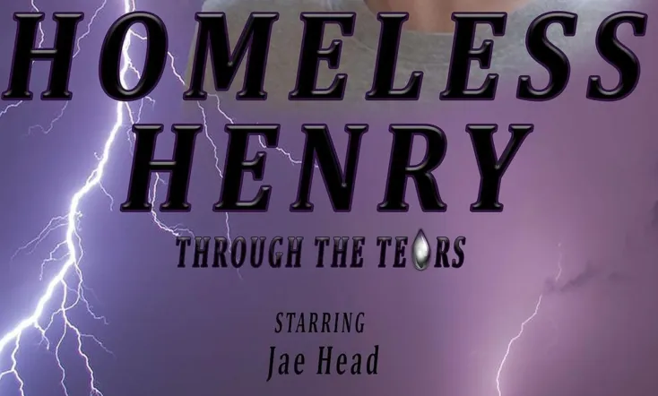 Homeless Henry: Through the Tears