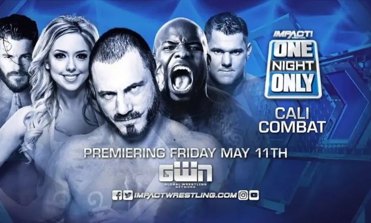 IMPACT Wrestling: One Night Only: Cali Combat