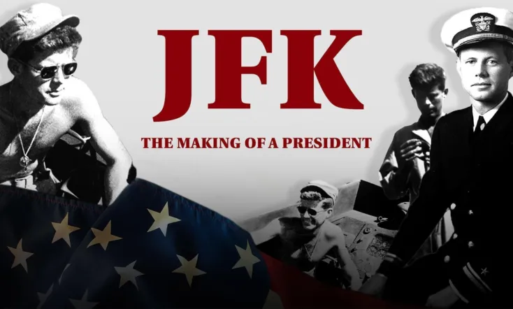 JFK: The Making of a President