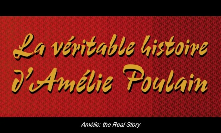 La véritable histoire d'Amélie Poulain