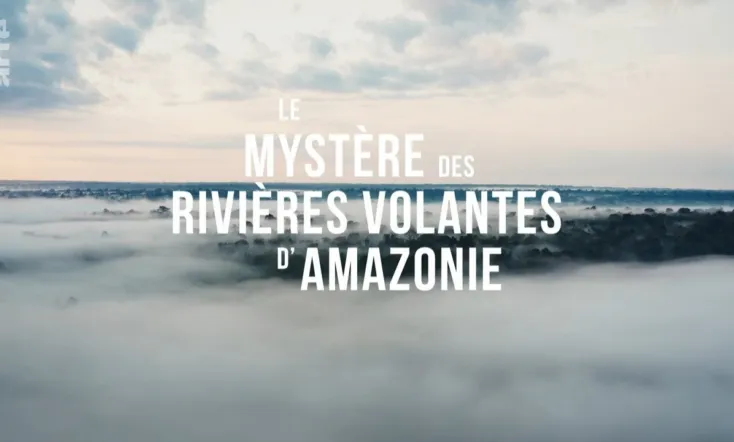 Le mystère des rivières volantes d'Amazonie