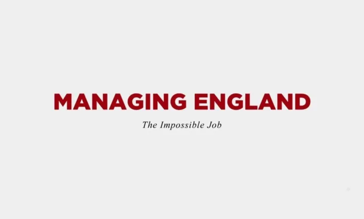 Managing England: The Impossible Job