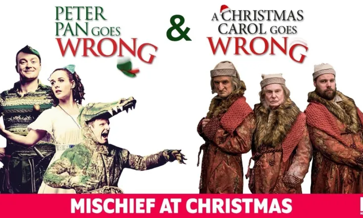 Mischief at Christmas: Peter Pan Goes Wrong & A Christmas Carol Goes Wrong