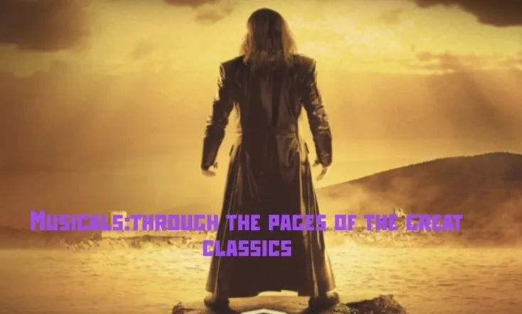 Musicals: Through the Pages of the Great Classics