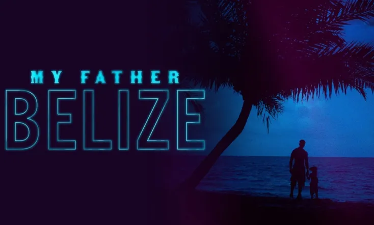 My Father Belize