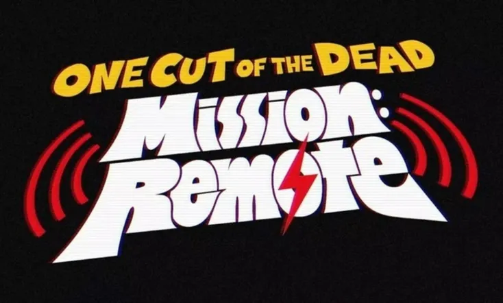 One Cut of the Dead – Mission: Remote