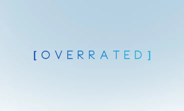 OVERRATED