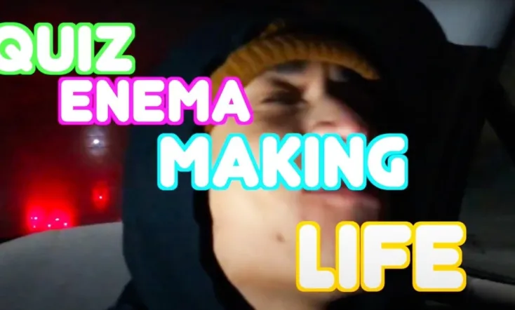 Quiz Enema: Making Life