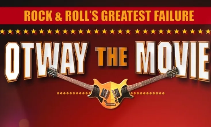 Rock and Roll's Greatest Failure: Otway the Movie