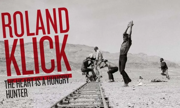 Roland Klick: The Heart Is a Hungry Hunter