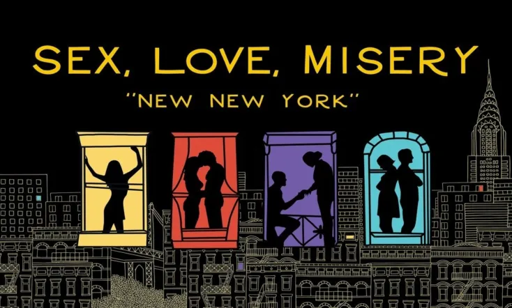 Sex, Love, Misery: New New York