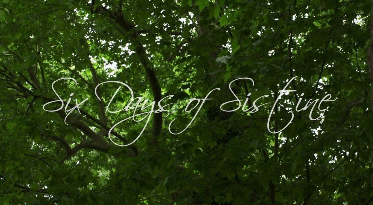 Six Days of Sistine