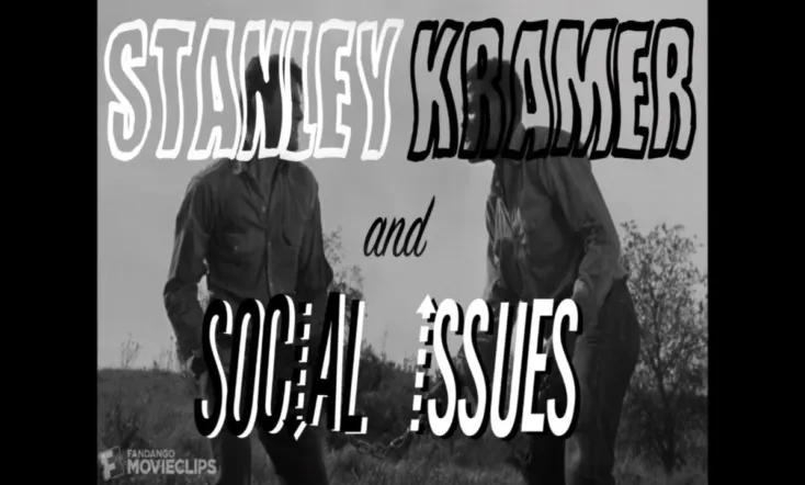 Stanley Kramer and Social Issues