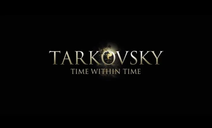 Tarkovsky: Time Within Time