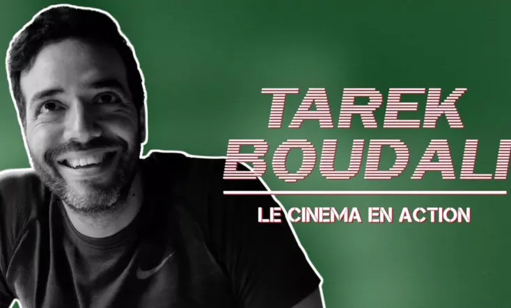 Tarek Boudali : Le cinéma en action