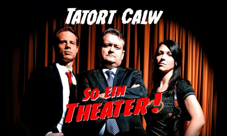 Tatort Calw - So ein Theater