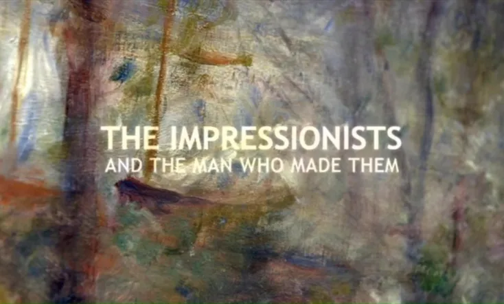 The Impressionists: And the Man Who Made Them