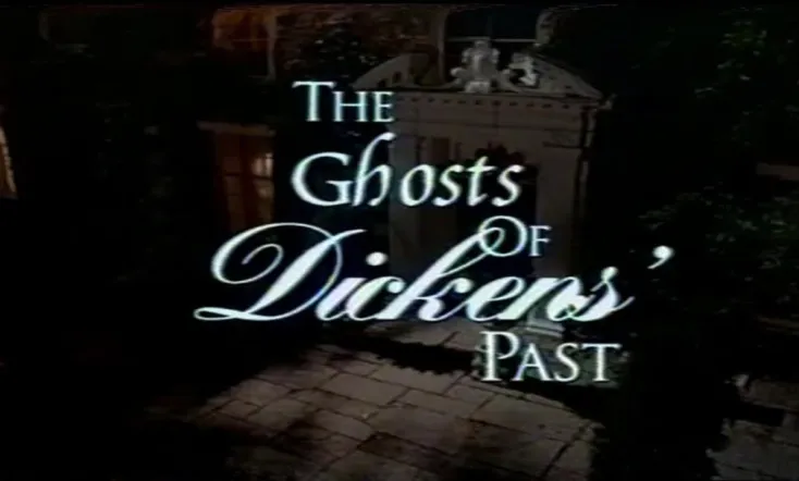The Ghosts of Dickens' Past