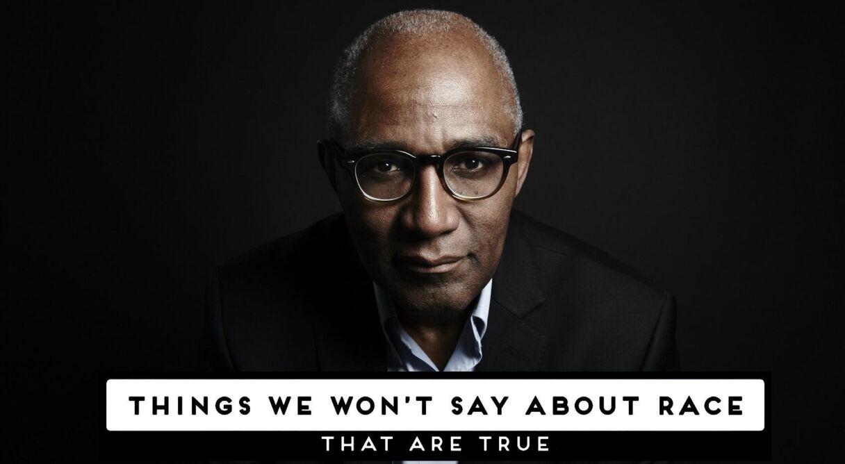 Things We Won't Say About Race That Are True