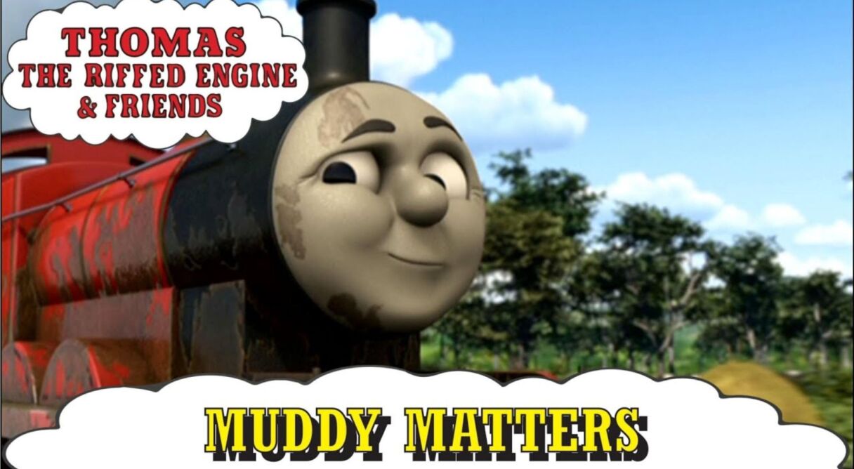 Thomas & Friends: Muddy Matters