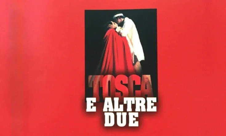 Tosca e altre due