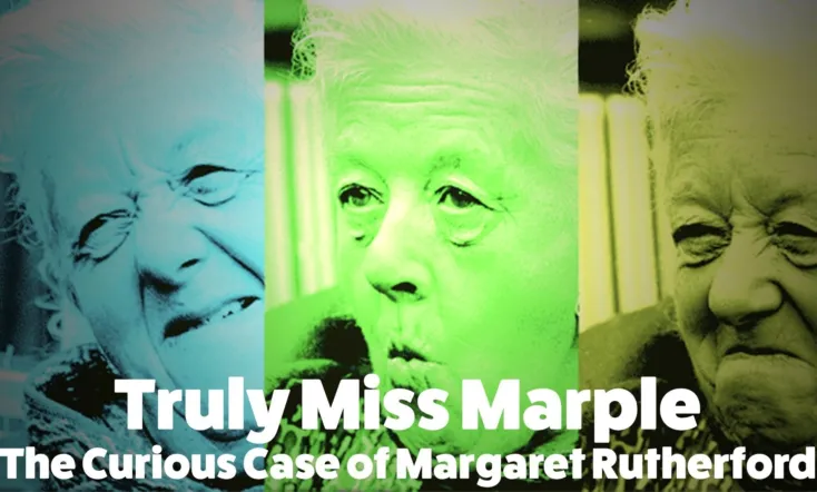 Truly Miss Marple: The Curious Case of Margaret Rutherford