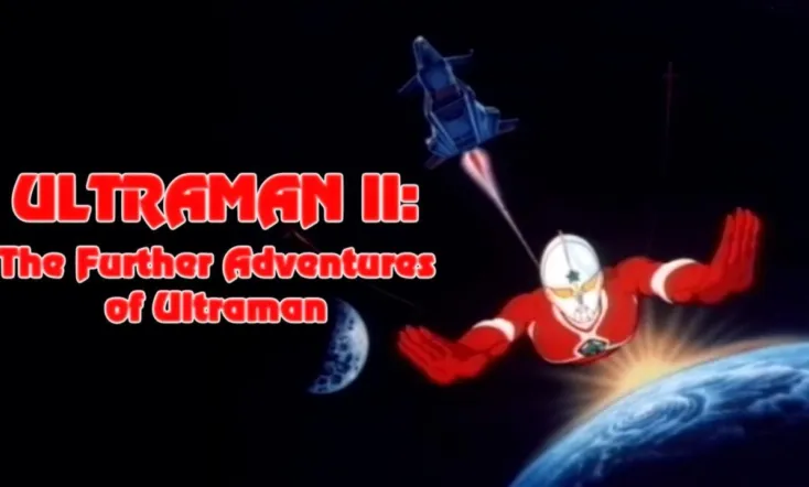 Ultraman II: The Further Adventures of Ultraman